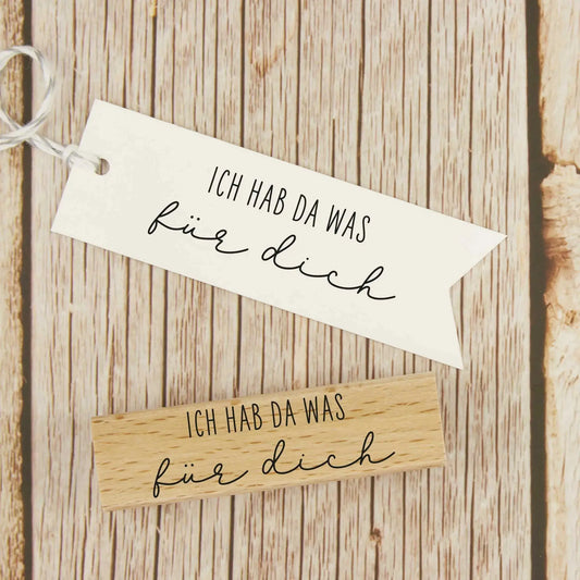 Stempel "Ich hab da was für dich"