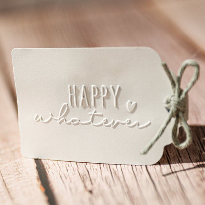 Prägestempel "Happy whatever" - IN LOVE WITH PAPER