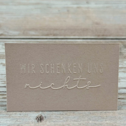 Prägestempel "Wir schenken uns nichts" - IN LOVE WITH PAPER