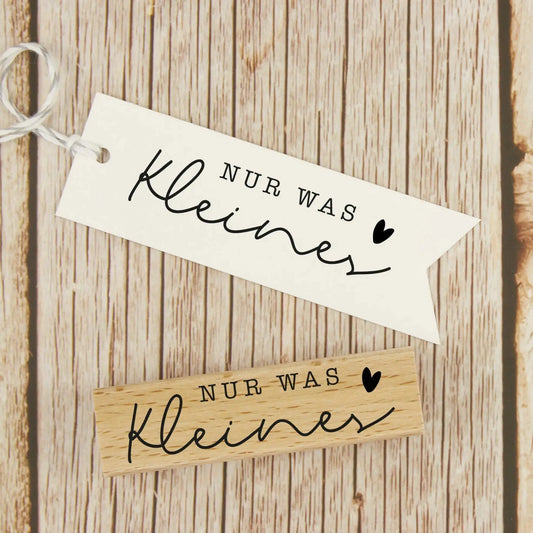 Stempel "Nur was Kleines" - IN LOVE WITH PAPER